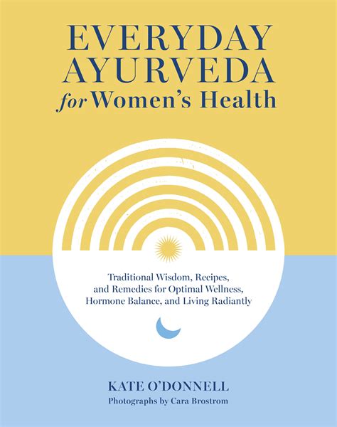 Everyday Ayurveda For Women S Health By Kate O Donnell Penguin Books New Zealand