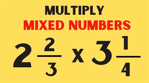 How To Multiply Mixed Numbers Youtube