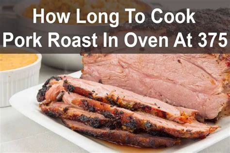 How Long To Cook Pork Roast In Oven At 375 Degrees Swartzsdeli