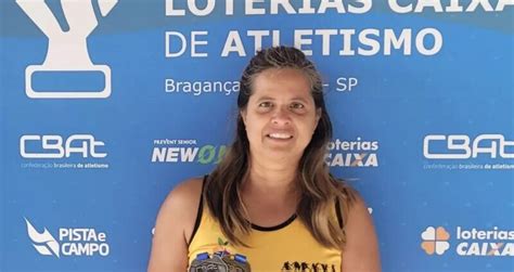 Atleta Master Marinalva Leva Ouro E Prata Na Ta A Master Loterias Da