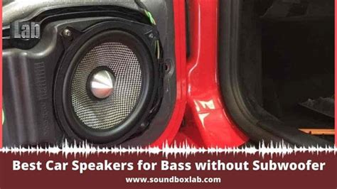 Best Car Speakers For Bass Without Subwoofer