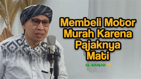 Hukum Membeli Motor Yang Pajaknya Mati Karena Harganya Murah Buya