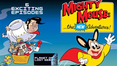 New Mighty Mouse Adventures Full Episodes Youtube