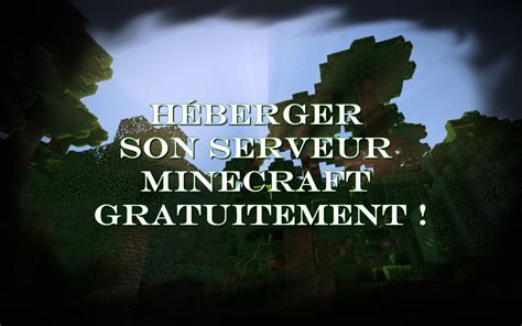 Héberger son serveur minecraft gratuitement Minecraft aventure