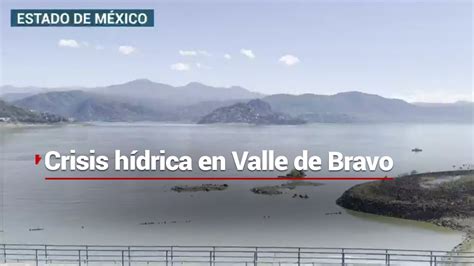 Una Presa Sin Agua Pobladores Del Valle De Bravo Marchan Por Falta