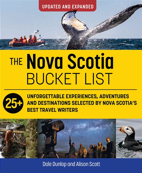 The Nova Scotia Bucket List (Updated) by Dale Dunlop (CA), Alison Scott