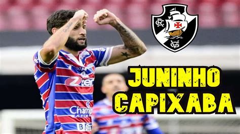 An Lise Juninho Capixaba Lateral Que Pode Refor Ar O Vasco Cortes