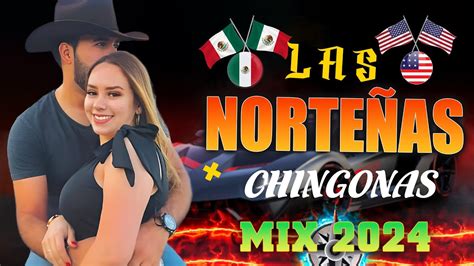 Las Norteñas Más Chingonas Del 2024 Norteñas Mix Norteñas Para