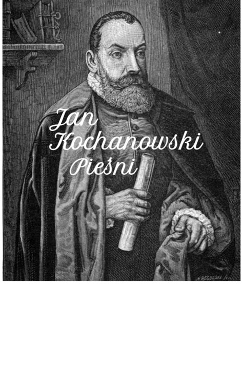 J Kochanowski Pieśni