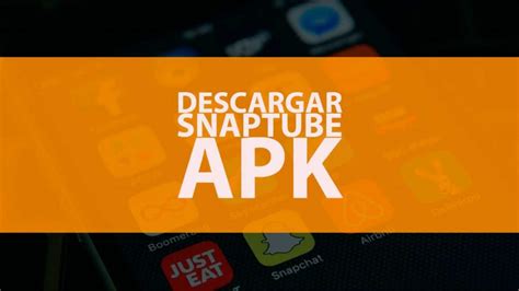 Snaptube Versión Antigua Para Descargar Descarga Snaptube