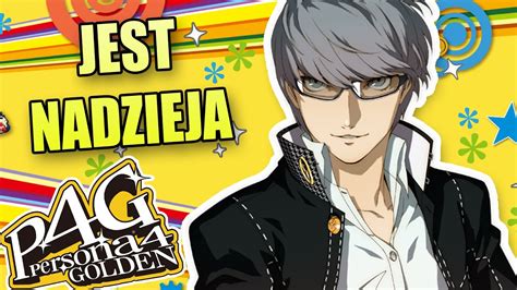 Nadzieja Na LEPSZE JUTRO Persona 4 Golden PL 63 YouTube