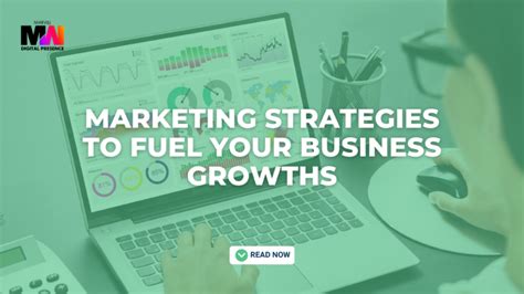 Marketing Strategies To Fuel Your Business Growth