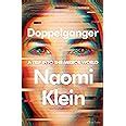 Doppelganger A Trip Into The Mirror World Amazon Co Uk Klein Naomi