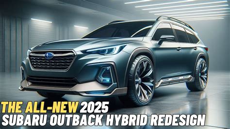 2025 Subaru Outback Hybrid: A Trailblazing Hybrid Adventure - New ...