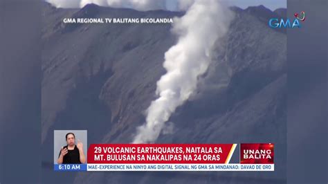 29 Volcanic Earthquakes Naitala Sa Mt Bulusan Sa Nakalipas Na 24 Oras