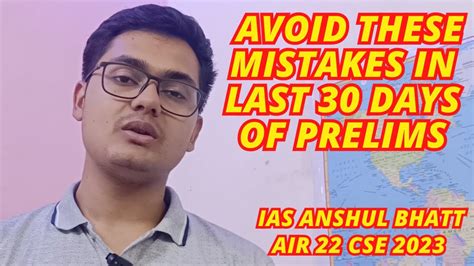 Anshul Bhatt Air Upsc Topper Avoid These Mistakes In Last Days Of