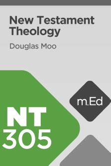 New Testament Theology Mobile Ed Nt By Douglas J Moo Goodreads