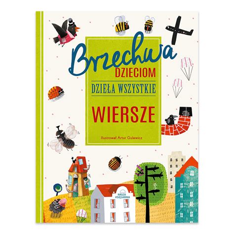 Brzechwa dzieciom Dzieła wszystkie Wiersze Jan Brzechwa Księgarnia