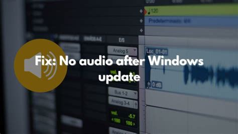 Fix No Audio After Windows Update Windows 11 10