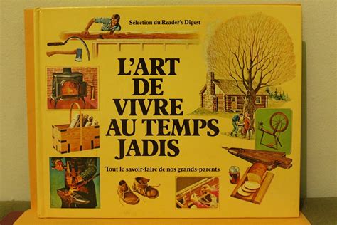 L Art De Vivre Au Temps Jadis Agnes Saint Laurent Amazon Ca Books