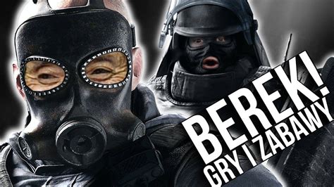 BEREK W RAINBOW SIX SIEGE GRY I ZABAWY YouTube