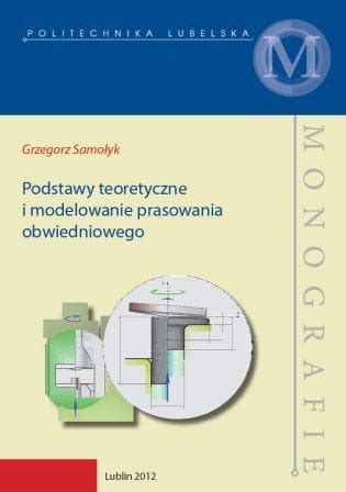 Podstawy Teoretyczne I Modelowanie Prasowania Obwiedniowego Wydawnictwo