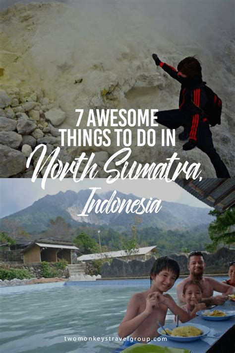 7 Awesome Things To Do In North Sumatra Indonesia Why Sumatra Every