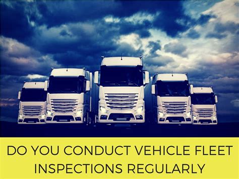 PPT - Why You Need to Conduct Vehicle Fleet Inspections Regularly