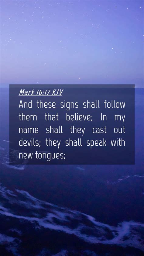 Mark 16:17 KJV Mobile Phone Wallpaper - And these signs shall follow them that believe;