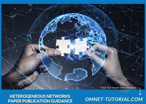 Heterogeneous Networks Paper Publication Guidance [PhD Assistance]