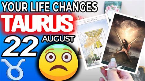 Taurus YOUR LIFE CHANGES Horoscope For Today AUGUST 22 2022