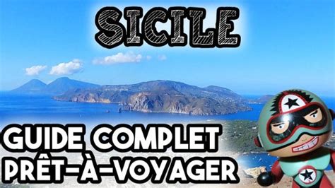 Visiter La Sicile En 1 Semaine Guide Complet Stromboli Agrigente