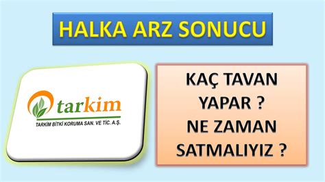 TARKİM HALKA ARZ SONUÇLARI KAÇ TAVAN YAPAR NE KAZANDIRIR halkaarz