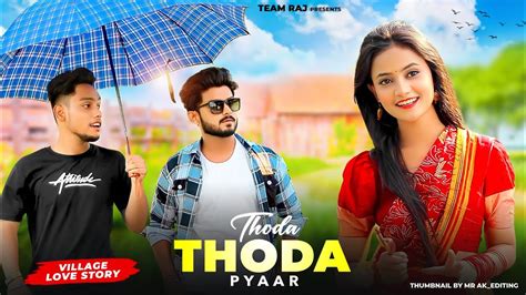 thoda thoda pyaar cute village love story ftruhi kingshuk