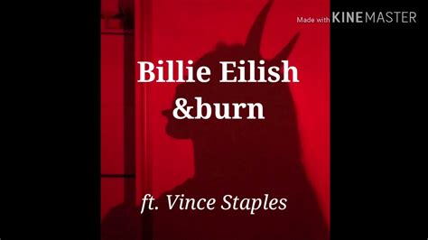 Billie Eilish Andburn Lyrics Ft Vince Staples Youtube