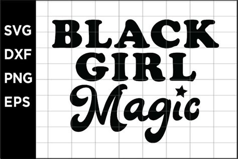 Black Girl Magic SVG (697600)