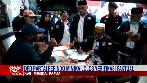 DPD Partai Perindo Mimika Lolos Verifikasi Faktual INewsPagi 23 10