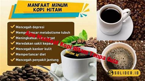 Temukan Manfaat Kopi Hitam Tanpa Gula Yang Mungkin Jarang Anda Tahu