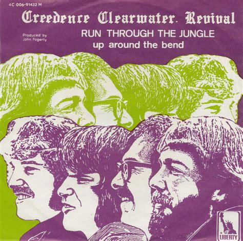 Run Through The Jungle Up Around The Bend Creedence Clearwater