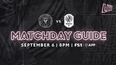 Matchday Guide Inter Miami Cf Vs Nashville Sc Inter Miami Cf