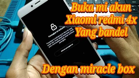 Cara Hapus Akun Mi Xiaomi Redmi 4x Yang Bandel Gratis YouTube