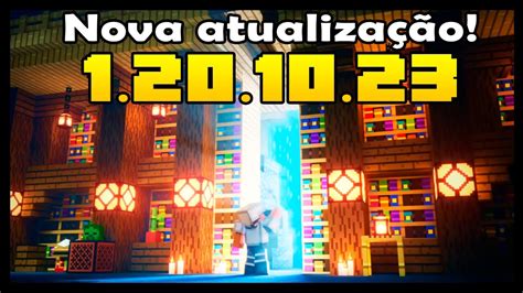 Minecraft 1 20 Saiu Nova AtualizaÇÃo Para A Bedrock Edition Com