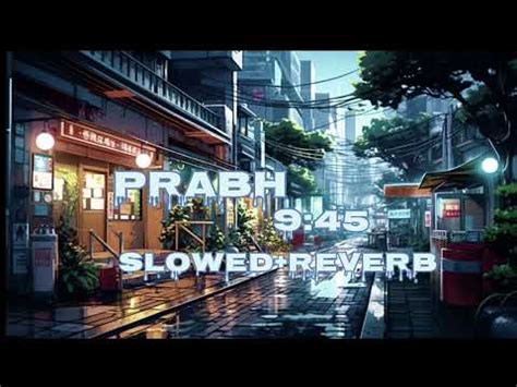 Prabh Lofi Songs Slowed And Reverb Lofi Music Youtube