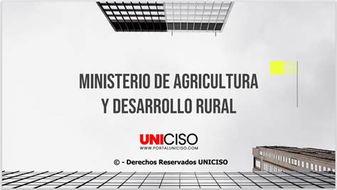 MINISTERIO DE AGRICULTURA Y DESARROLLO RURAL Portal Uniciso