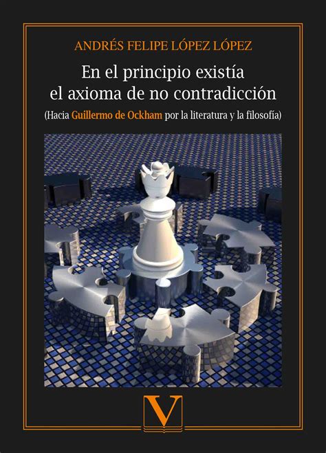 En el principio existía el axioma de no contradicción. (Hacia Guillermo ...