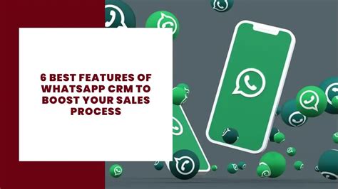 Best Features Of Whatsapp Crm To Boost Your Sales Process