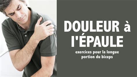 Douleur à l épaule Exercices pour la longue portion du biceps niv