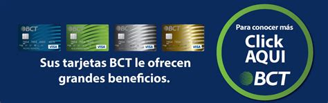 Grandes Beneficios De Sus Tarj Bct Corporación Bct