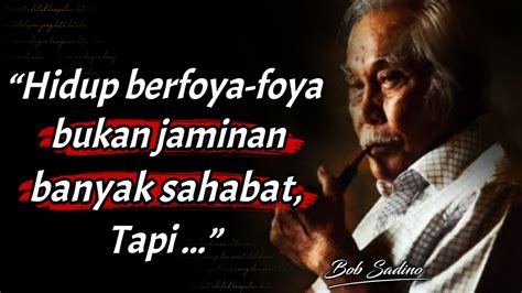 Kata Kata Bijak Bob Sadino Yang Penuh Motivasi Untuk Meraih Kesuksesan