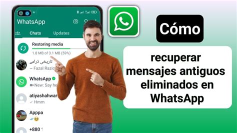 Cómo recuperar mensajes antiguos eliminados de Whatsapp Restaurar el